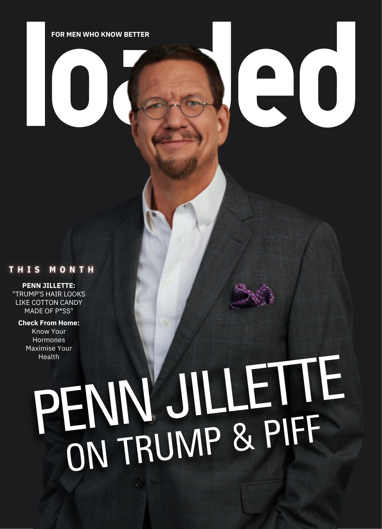 PENN JILLETTE: "TRUMP'S HAIR LOOKS LIKE COTTON CANDY MADE OF P*SS"